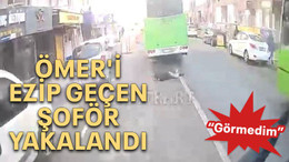 Ömer'i ezip geçen şoför yakalandı